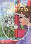 Copertina libro <b>La magia del silenzio</b>
