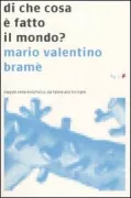Copertina libro <b>Di che cosa è fatto il mondo?</b>