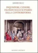 Copertina libro <b>Inquisitori, censori, filosofi sullo scenario della Controriforma</b>