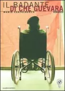 Copertina libro <b>Il badante di Che Guevara</b>