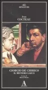 Copertina libro <b>Giorgio De Chirico<br></b>(titolo originale o altro titolo: <i>Le mystère laic</i>)