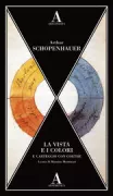 Copertina libro <b>La vista e i colori e carteggio con Goethe<br></b>(titolo originale o altro titolo: <i>Über das Sehen und die Farben</i>)