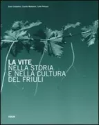 Copertina libro <b>La vite nella storia e nella cultura del Friuli</b>
