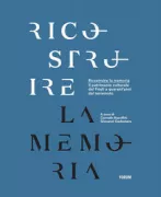 Copertina libro <b>Ricostruire la memoria</b>