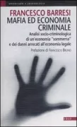 Copertina libro <b>Mafia ed economia criminale</b>