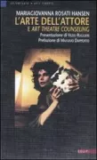 Copertina libro <b>L'arte dell'attore e art theatre counseling</b>