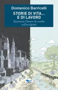Copertina libro <b>Storie di vita ... e di lavoro</b>