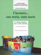 Copertina libro <b>L'incontro ... una storia, tante storie</b>