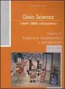 Copertina libro <b>4: Esplorare metamorfosi e metabolismi</b>