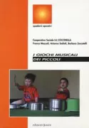Copertina libro <b>I giochi musicali dei piccoli</b>
