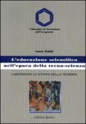 Copertina libro <b>L'educazione scientifica nell'epoca della tecno-scienza</b>