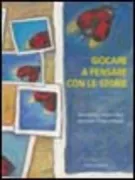 Copertina libro <b>Giocare a pensare con le storie</b>