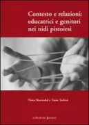 Copertina libro <b>Contesto e relazioni: educatrici e genitori nei nidi pistoiesi</b>