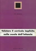 Copertina libro <b>Valutare il curricolo implicito nella scuola dell'infanzia</b>