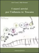 Copertina libro <b>I nuovi servizi per l'infanzia in Toscana</b>