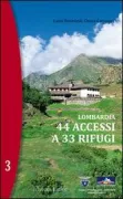 Copertina libro Lombardia. 44 accessi a 33 rifugi