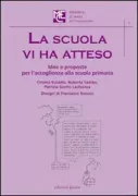 Copertina libro La scuola vi ha atteso