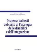 Copertina libro <b>Dispense dai testi del corso di psicologia delle disabilità e dell'integrazione</b>