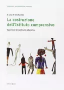 Copertina libro <b>La costruzione dell'Istituto comprensivo</b>