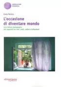 Copertina libro <b>L'occasione di diventare mondo</b>