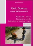 Copertina libro <b>Disegnare orbite, balistiche e trottole celesti. Tomo 1</b>