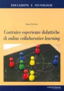 Copertina libro <b>Costruire esperienze didattiche di online collaborative learning</b>