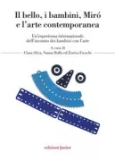 Copertina libro <b>Il bello, i bambini, Mirò e l'arte contemporanea</b>