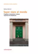 Copertina libro <b>Saper stare al mondo</b>