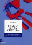 Copertina libro <b>Le mani sulla cultura</b>