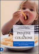 Copertina libro <b>Patatine a colazione</b>
