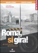 Copertina libro <b>Roma, si gira!</b>