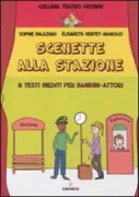 Copertina libro <b>Scenette alla stazione<br></b>(titolo originale o altro titolo: <i>Scènes de gare</i>)