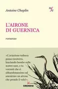 Copertina libro <b>L'airone di Guernica<br></b>(titolo originale o altro titolo: <i>Le héron de Guernica</i>)