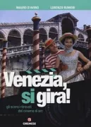 Copertina libro <b>Venezia, si gira!</b>