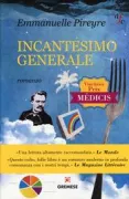 Copertina libro <b>Incantesimo generale<br></b>(titolo originale o altro titolo: <i>Féerie générale</i>)