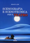 Copertina libro <b>Scenografia e scenotecnica per il teatro</b>