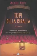 Copertina libro <b>Topi della ribalta<br></b>(titolo originale o altro titolo: <i>No time like show time</i>)