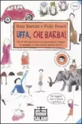 Copertina libro <b>Uffa, che barba!<br></b>(titolo originale o altro titolo: <i>I'm bored</i>)