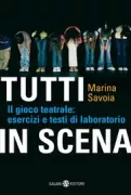 Copertina libro <b>Tutti in scena</b>