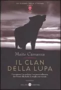 Copertina libro <b>Il clan della lupa<br></b>(titolo originale o altro titolo: <i>El clan de la lloba</i>)