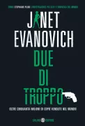 Copertina libro <b>Due di troppo<br></b>(titolo originale o altro titolo: <i>Two for the dough</i>)