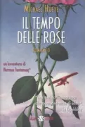 Copertina libro <b>Il tempo delle rose<br></b>(titolo originale o altro titolo: <i>Time to smell the roses</i>)