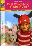 Copertina libro <b>Tante maschere per il carnevale<br></b>(titolo originale o altro titolo: <i>Lustige Masken & Hüte</i>)
