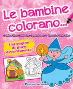 Copertina libro <b>Le bambine colorano ..</b>