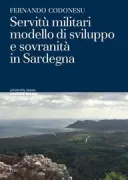 Copertina libro <b>Servitù militari modello di sviluppo e sovranità in Sardegna</b>