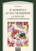 Copertina libro <b>Il Nowrūz e le sue tradizioni<br></b>(titolo originale o altro titolo: <i>Odob va rusumi navrūz</i>)