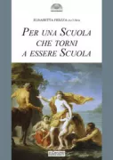 Copertina libro <b>Per una scuola che torni a essere scuola</b>