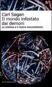 Copertina libro <b>Il mondo infestato dai demoni<br></b>(titolo originale o altro titolo: <i>The demon-haunted world</i>)
