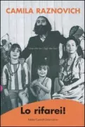 Copertina libro <b>Lo rifarei!</b>