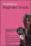 Copertina libro <b>Baghdad brucia<br></b>(titolo originale o altro titolo: <i>Baghdad burning</i>)